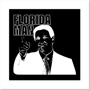 Ron Desantis Florida Man Posters and Art